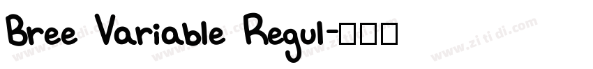 Bree Variable Regul字体转换